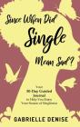 Since When Did Single Mean Sad? - Preview