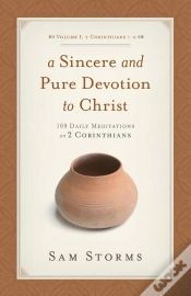 Capa do artigo Sincere And Pure Devotion To Christ (Vol. 1, 2 Corinthians 1-6)