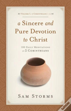 Capa do artigo Sincere And Pure Devotion To Christ (Vol. 1, 2 Corinthians 1-6)