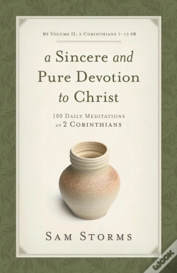Capa do artigo Sincere And Pure Devotion To Christ (Vol. 2, 2 Corinthians 7-13)