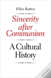 Sincerity After Communism