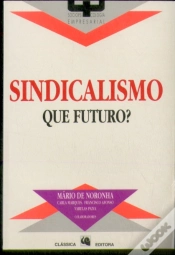 Capa do artigo Sindicalismo - Que Futuro?