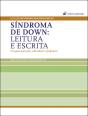 Síndroma de Down: Leitura e Escrita - Preview