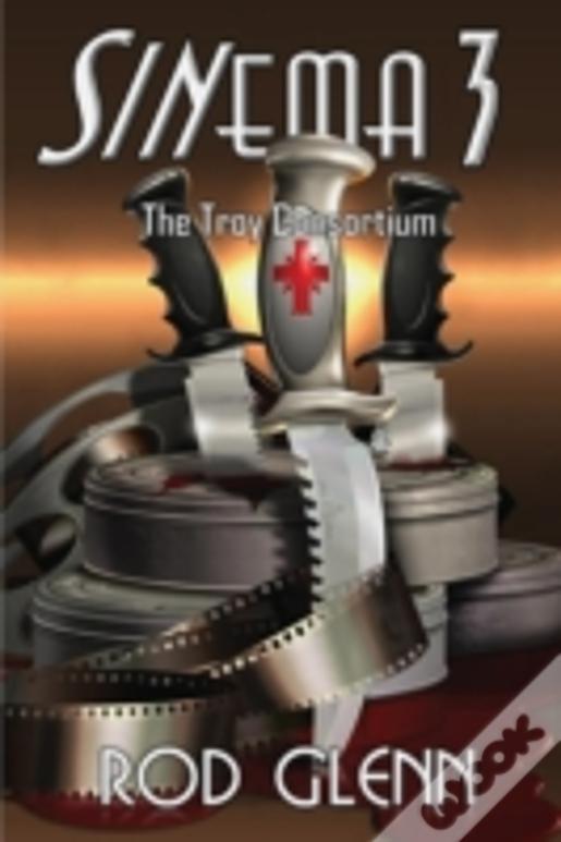 Sinema 3: The Troy Consortium