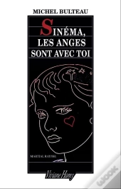 Sinéma, Les Anges Sont Avec Toi