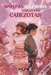 Capa do artigo Sinfonia Acelerada De Dos Corazones Cabezotas