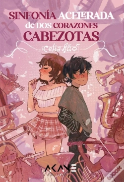 Capa do artigo Sinfonia Acelerada De Dos Corazones Cabezotas