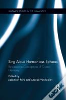 Sing Aloud Harmonious Spheres