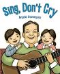 Sing, Don'T Cry - Preview