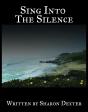 Sing Into The Silence - Preview