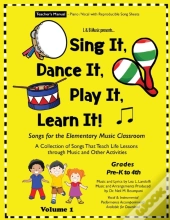 Sing It, Dance It, Play It, Learn It!