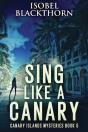 Sing Like A Canary - Preview