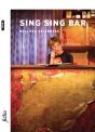 Sing Sing Bar : Pièce De Théâtre - Preview