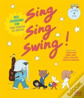 Sing, Sing, Swing ! (14 Chansons Pop Pour Chanter En Anglais)