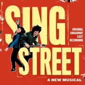Capa do artigo Sing Street (A New Musical) - Original Broadway Cast Recording - CD