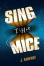 Sing The Mice - Preview