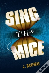 Sing The Mice