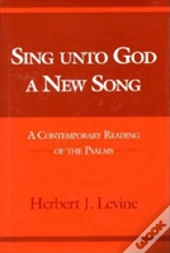 Sing Unto God A New Song
