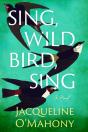 Sing, Wild Bird, Sing - Preview