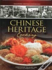 Singapore Heritage Cookbooks: Chinese Heritage Cooking