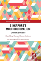 Singaporeâ€™S Multiculturalism