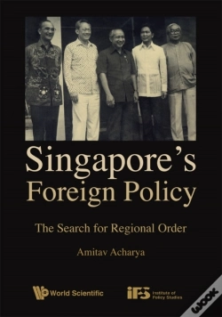 Capa do artigo Singapore'S Foreign Policy: The Search For Regional Order