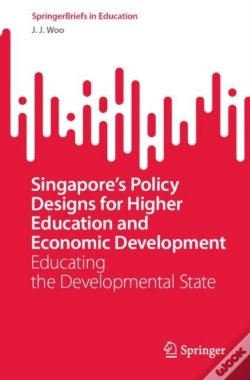 Capa do artigo Singapore'S Policy Designs For Higher Education And Economic Development