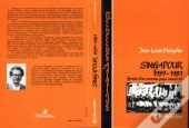 Singapour (1959-1987) ; Genèse D'Un Nouveau Pays Industriel