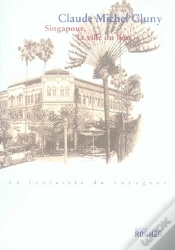Capa do artigo Singapour ; La Ville Du Lion