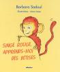 Singe Rouge ; Apprends-Moi Des Bêtises - Preview