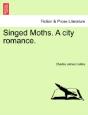 Singed Moths. A City Romance. - Preview