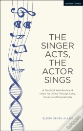 Singer Acts, The Actor Sings
