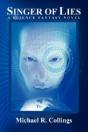 Singer Of Lies: A Science Fantasy Novel - Preview