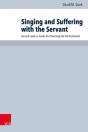 Singing And Suffering With The Servant - Preview