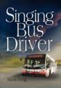 Singing Bus Driver - Preview