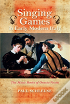 Singing Games In Early Modern Italy