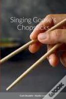 Singing Goose'S Chopsticks