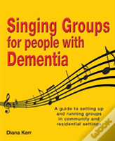 Singing Groups For People With Dementia