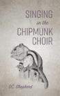 Singing In The Chipmunk Choir - Preview