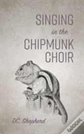 Singing In The Chipmunk Choir