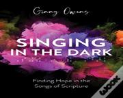 Singing In The Dark