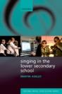 Singing In The Lower Secondary School - Preview