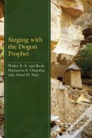 Singing With The Dogon Prophet