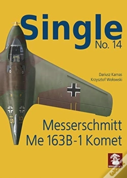 Capa do artigo Single 14: Messerschmitt Me 163 B-1 Komet