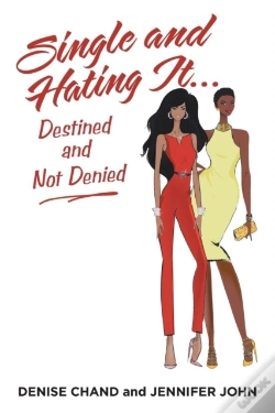 Capa do artigo Single And Hating It...Destined And Not Denied