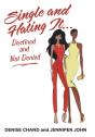 Single And Hating It...Destined And Not Denied - Preview