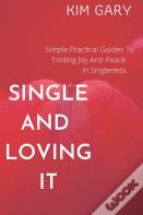 Single And Loving It