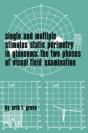 Single And Multiple Stimulus Static Perimetry In Glaucoma; The Two Phases Of Perimetry - Preview