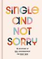 Single And Not Sorry - Preview