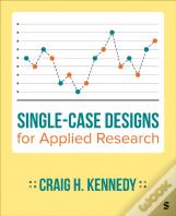 Single-Case Designs For Applied Research